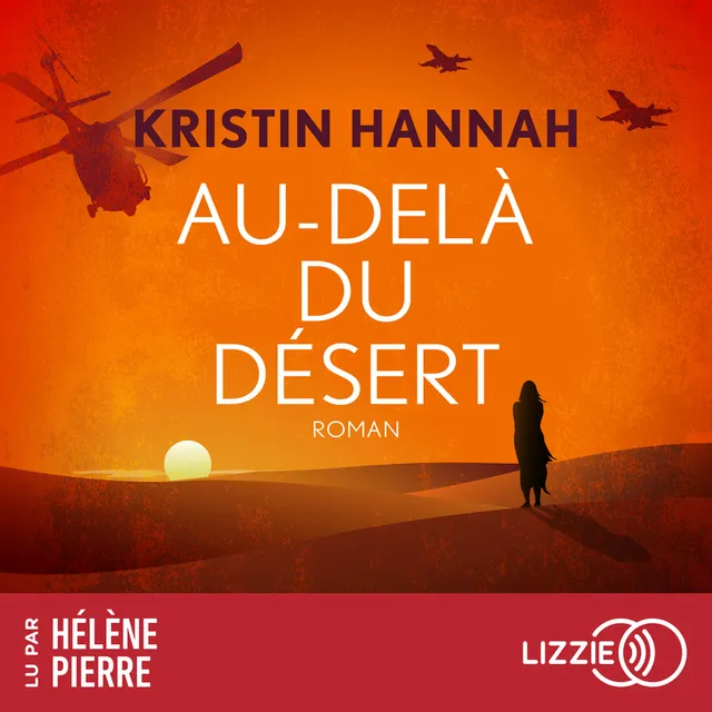 Couverture du roman Au-dela du desert de Kristin Hannah