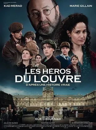 Affiche du film Les Héros du Louvre d'Élie Chouraqui avec Kad Merad et Marie Gillain