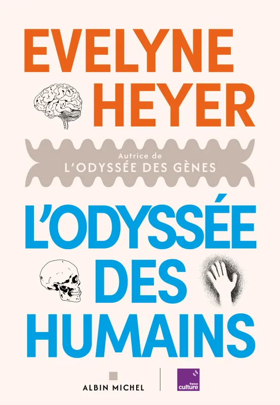 Couverture du livre L'Odyssée des humains d'Évelyne Heyer (Albin Michel / France Culture)