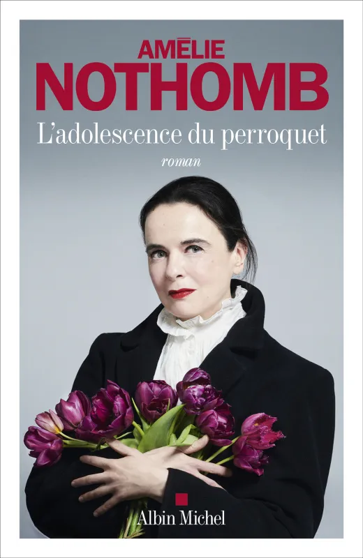 Couverture du roman L'adolescence du perroquet d'Amélie Nothomb (Albin Michel)
