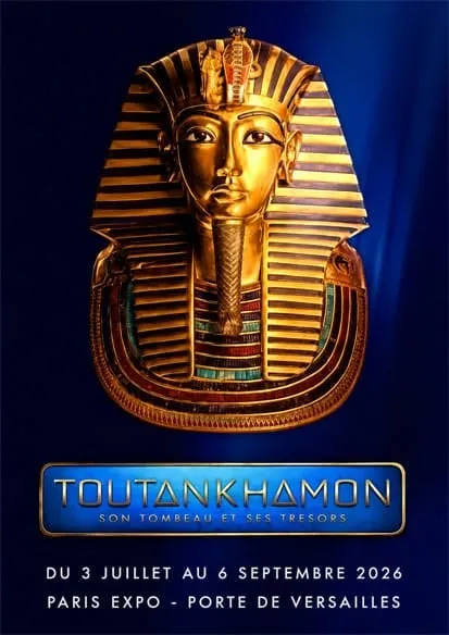 Affiche officielle de l'exposition Toutankhamon, son tombeau et ses tresors, avec le masque funeraire dore du pharaon, Paris Expo Porte de Versailles, du 3 juillet au 6 septembre 2026
