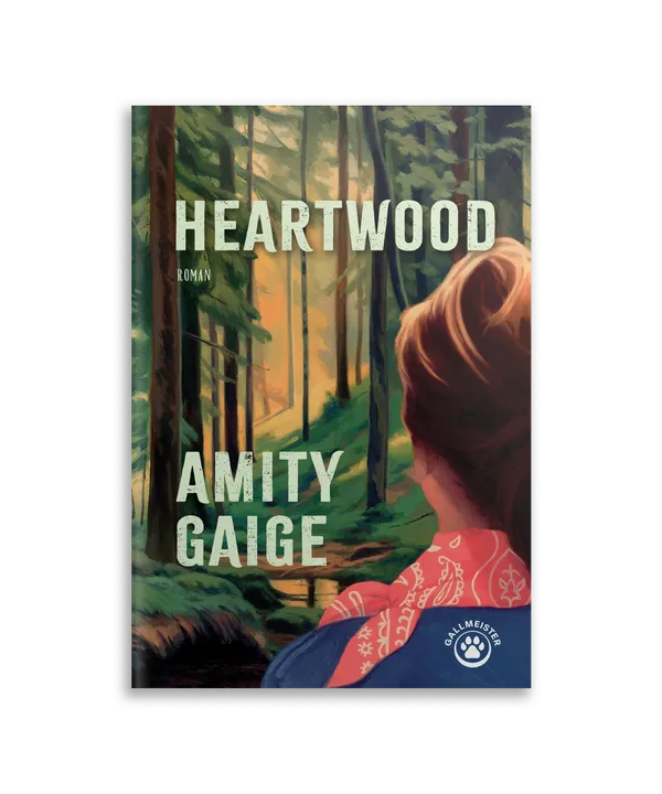 Couverture du roman Heartwood d'Amity Gaige (Gallmeister), une femme de dos face a une foret