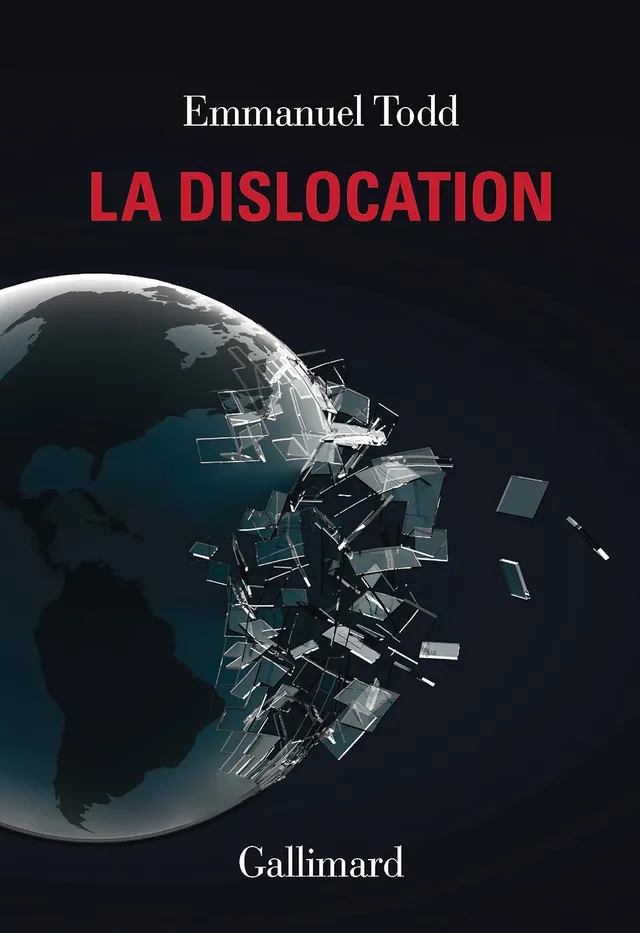 Couverture du livre La dislocation d'Emmanuel Todd, editions Gallimard