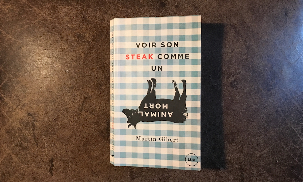 "Voir son steak comme un animal mort"