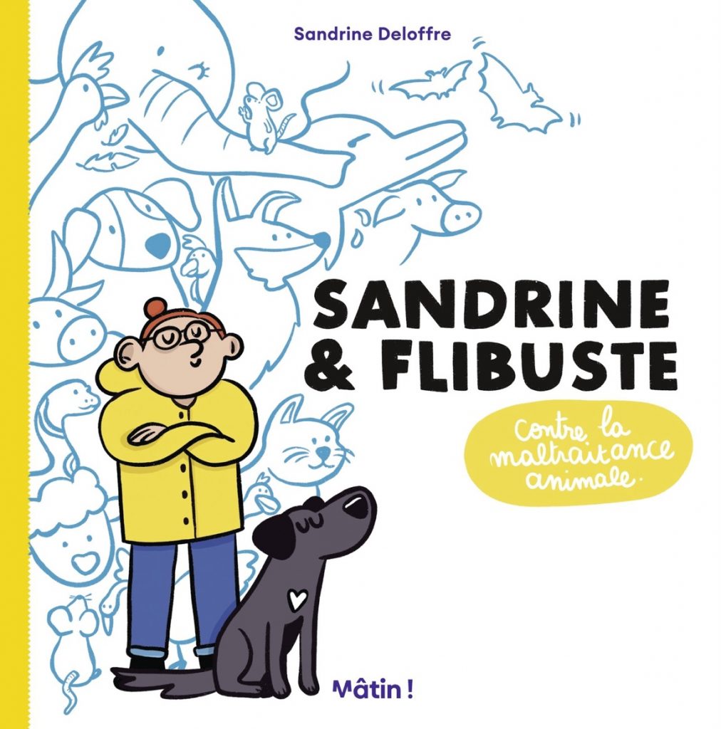 Sandrine et flibuste contre la maltraitance animale