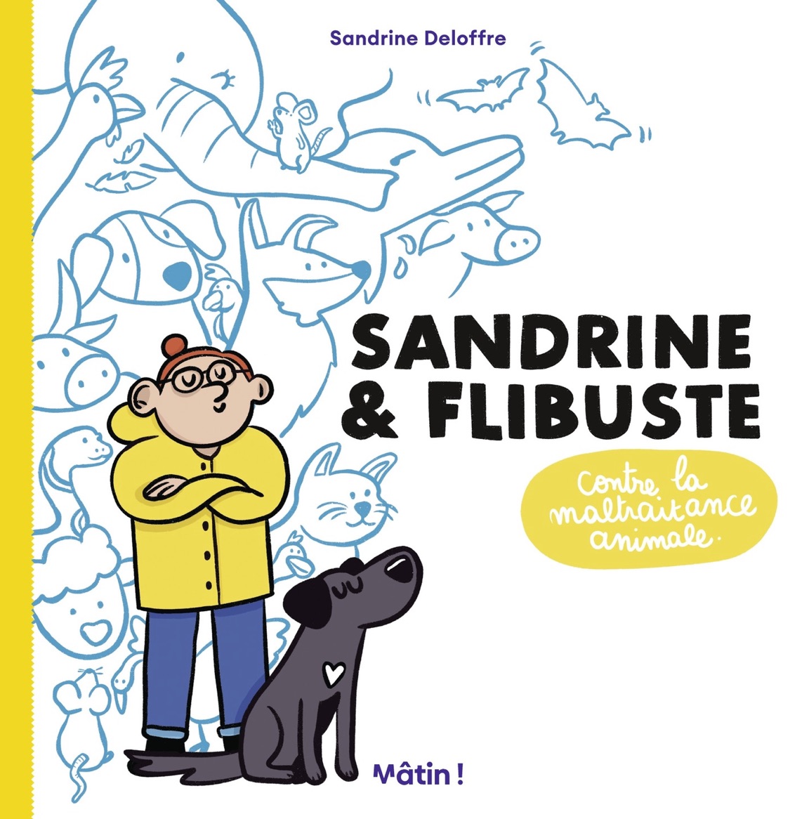 Sandrine et Flibuste contre la maltraitance animale