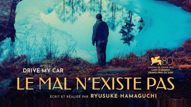 Le mal n'existe pas, du réalisateur Ryusuke Hamagochi