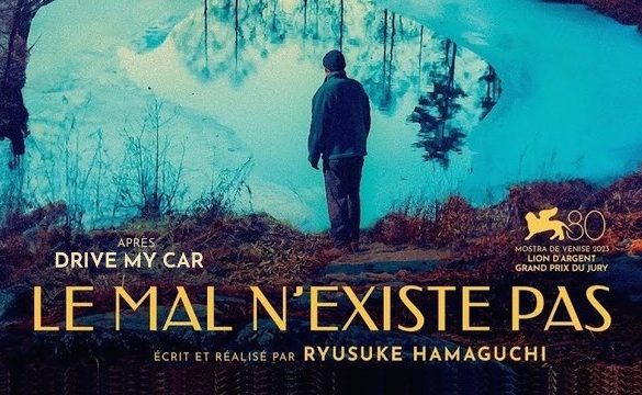 Le mal n'existe pas, dernier fil du réalisateur japonais Ryusuke Hamagochi