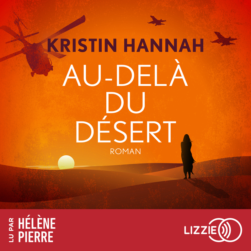 Couverture du roman Au-dela du desert de Kristin Hannah