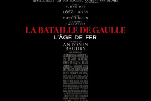 Affiche officielle de La Bataille de Gaulle - L'Age de fer, partie 1, film d'Antonin Baudry avec Simon Abkarian