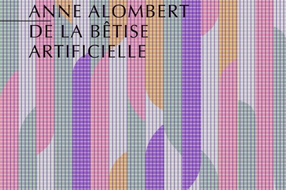 Couverture du livre De la bêtise artificielle d'Anne Alombert, éditions Allia