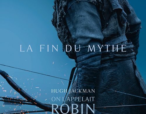 Affiche officielle du film On l'appelait Robin des Bois avec Hugh Jackman en archer vieillissant