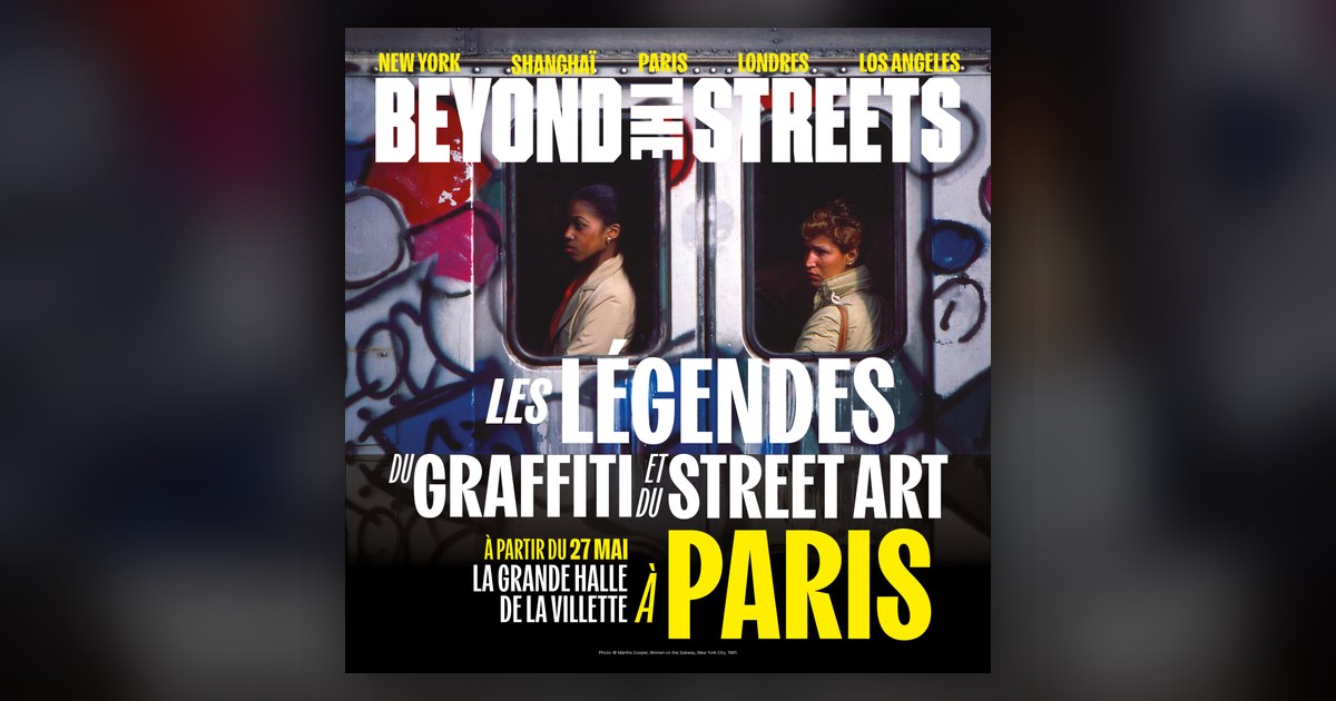 Affiche de l'exposition Beyond the Streets a la Grande Halle de la Villette : deux passageres dans une rame de metro new-yorkais couverte de graffitis
