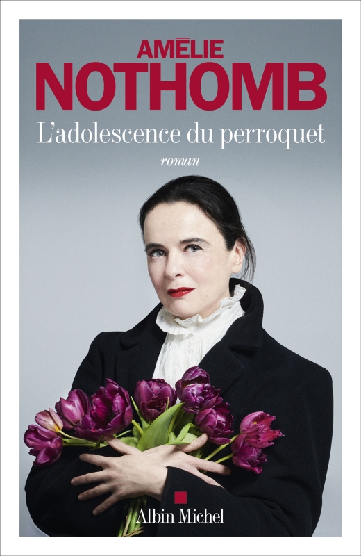 Couverture du roman L'Adolescence du perroquet d'Amélie Nothomb, éditions Albin Michel
