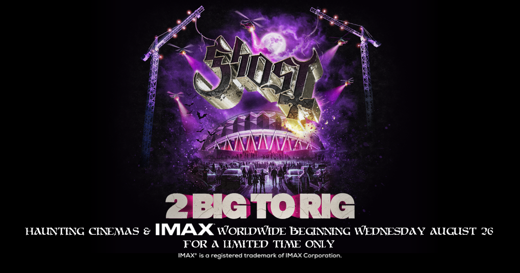 Affiche officielle du film concert Ghost 2 Big To Rig, au cinéma et en IMAX