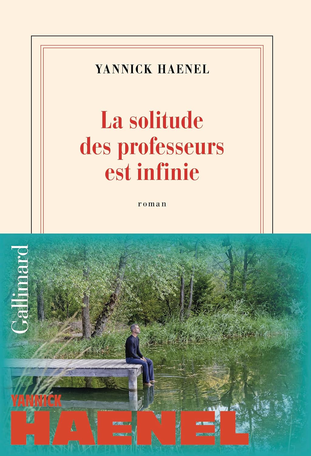 Couverture du roman La solitude des professeurs est infinie de Yannick Haenel (Gallimard)