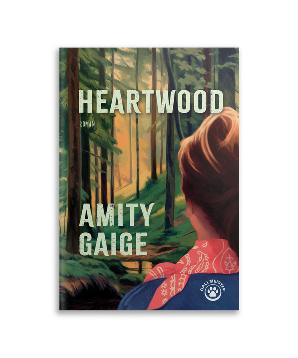 Couverture du roman Heartwood d'Amity Gaige (Gallmeister), une femme de dos face a une foret