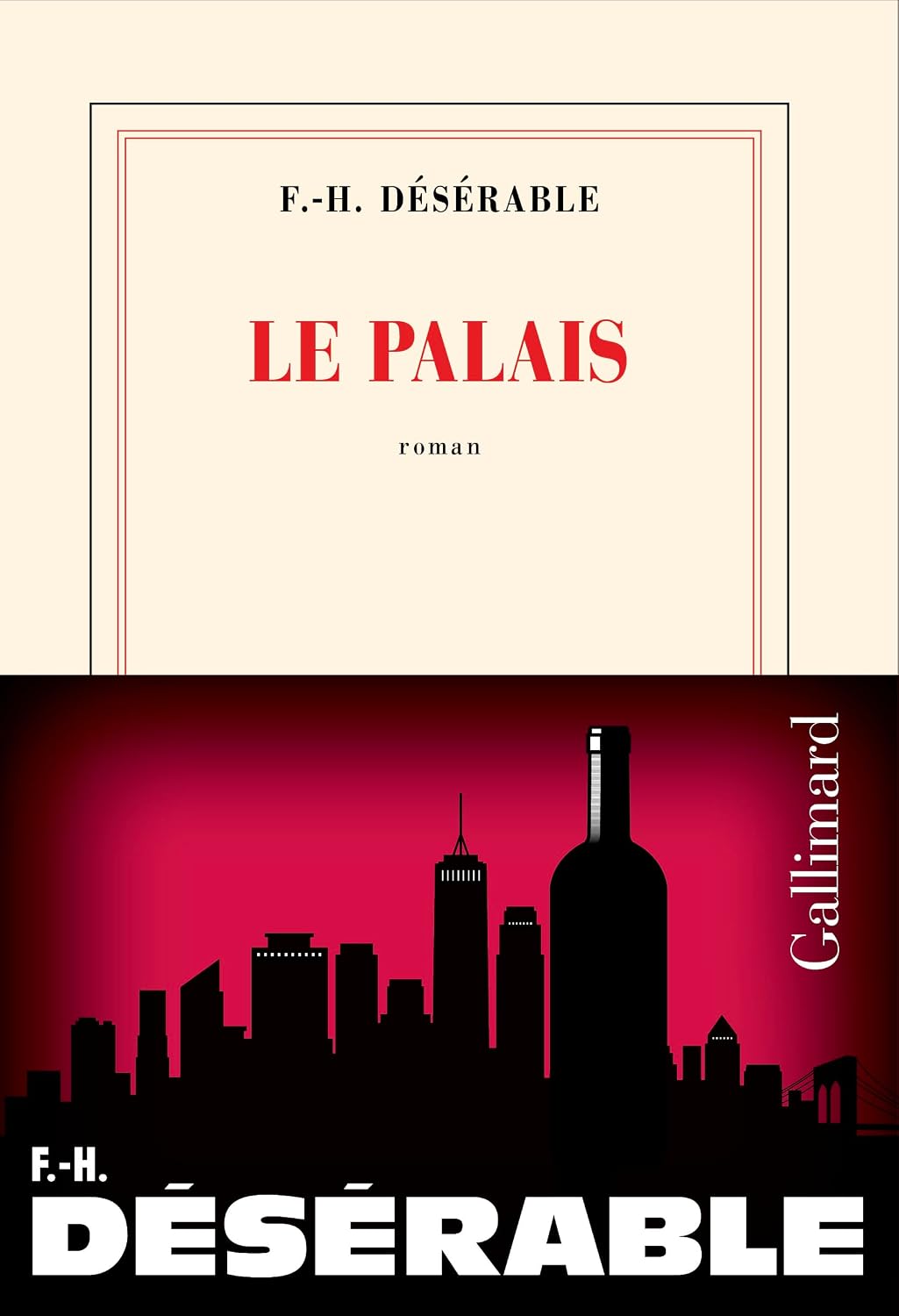 Couverture du roman Le Palais de François-Henri Désérable, éditions Gallimard