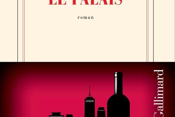 Couverture du roman Le Palais de François-Henri Désérable, éditions Gallimard