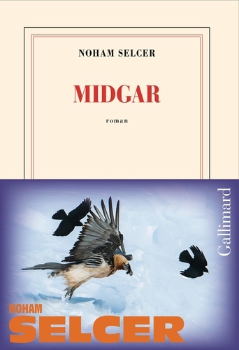 Couverture du roman Midgar de Noham Selcer, éditions Gallimard
