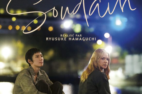 Affiche du film Soudain de Ryusuke Hamaguchi avec Virginie Efira et Tao Okamoto, double prix d'interpretation feminine a Cannes 2026