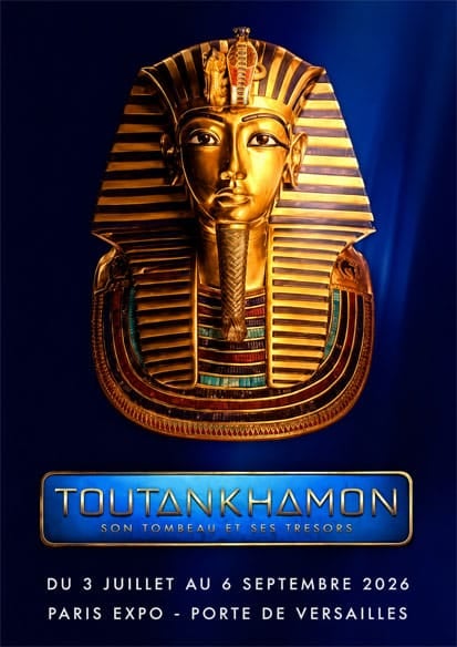 Affiche officielle de l'exposition Toutankhamon, son tombeau et ses tresors, avec le masque funeraire dore du pharaon, Paris Expo Porte de Versailles, du 3 juillet au 6 septembre 2026