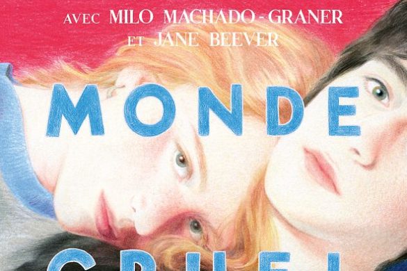 Affiche du film Adieu monde cruel de Félix de Givry, avec Milo Machado-Graner et Jane Beever