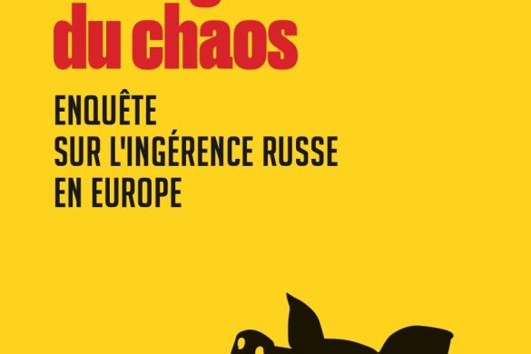 Couverture du livre Les agents du chaos de Marion Solletty, éditions Denoël, enquête sur l'ingérence russe en Europe