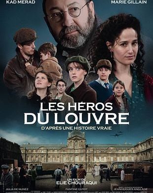 Affiche du film Les Héros du Louvre d'Élie Chouraqui avec Kad Merad et Marie Gillain