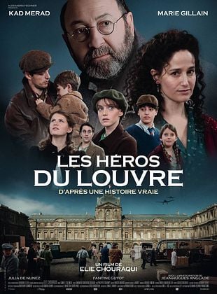 Affiche du film Les Héros du Louvre d'Élie Chouraqui avec Kad Merad et Marie Gillain