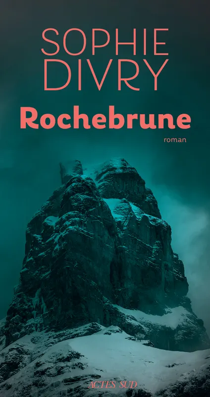 Couverture du roman Rochebrune de Sophie Divry, aux éditions Actes Sud