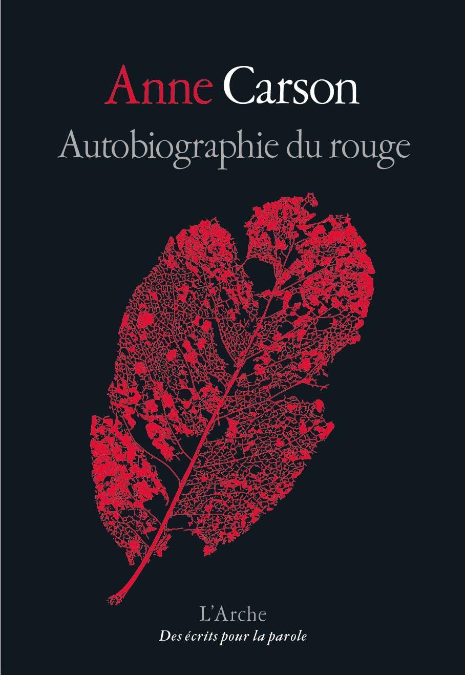 Couverture du livre Autobiographie du rouge d'Anne Carson, éditions L'Arche