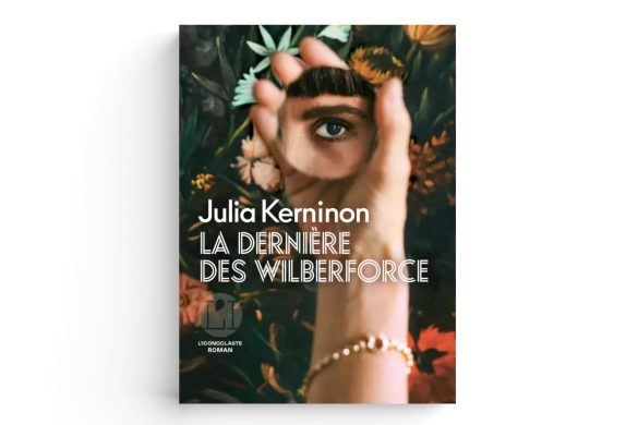 Couverture du roman La dernière des Wilberforce de Julia Kerninon (L'Iconoclaste)