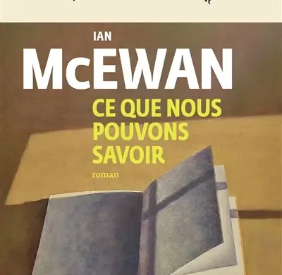 Couverture du roman Ce que nous pouvons savoir d'Ian McEwan, collection Du monde entier, Gallimard