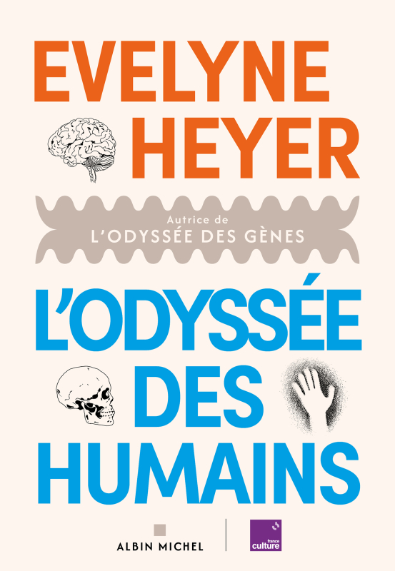 Couverture du livre L'Odyssée des humains d'Évelyne Heyer (Albin Michel / France Culture)