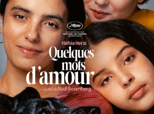Affiche officielle du film Quelques mots d'amour de Rudi Rosenberg avec Hafsia Herzi